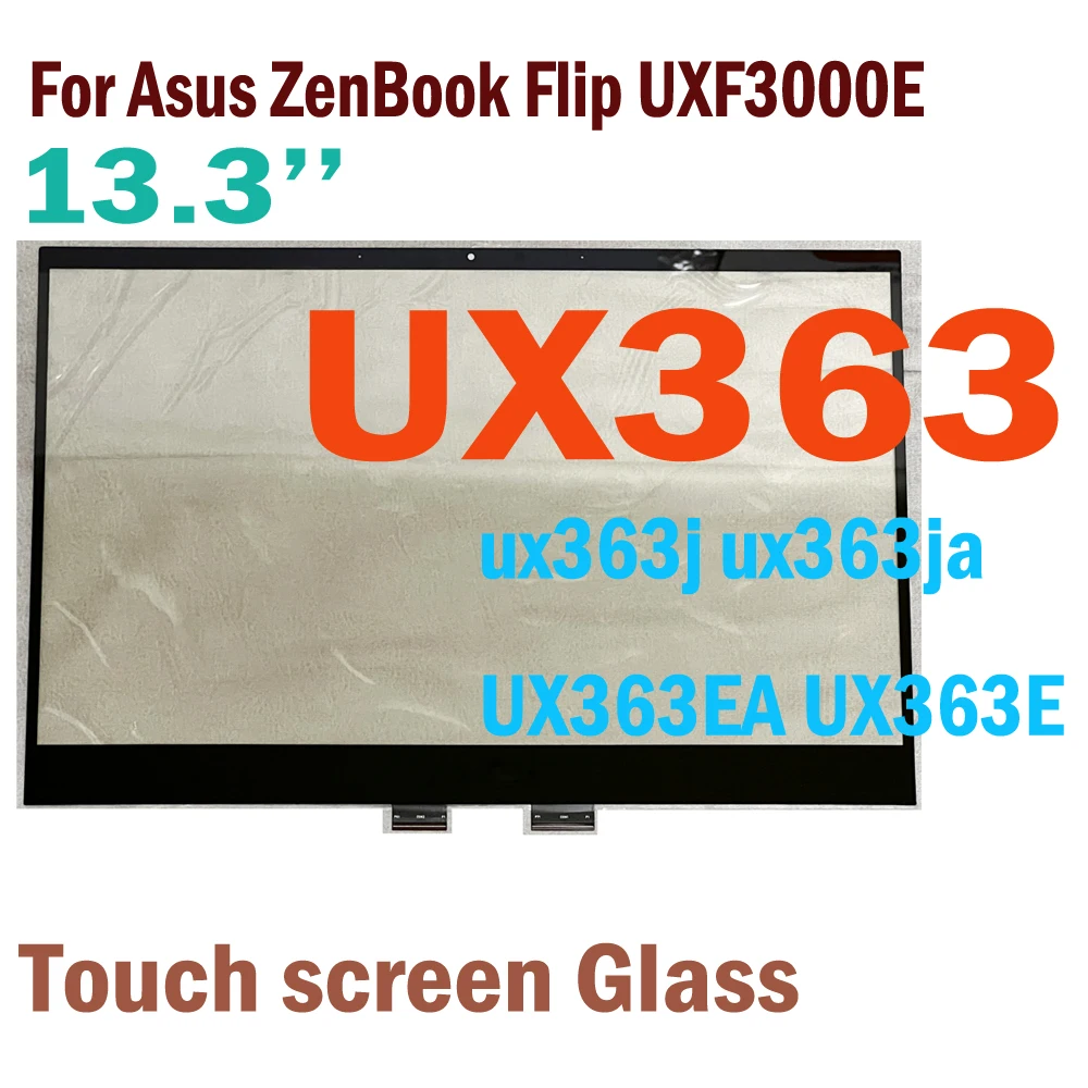 

13.3 Inch For Asus ZenBook Flip UXF3000E UX363 ux363j ux363ja UX363EA UX363E Touch Screen Digitizer Glass Panel Replacement