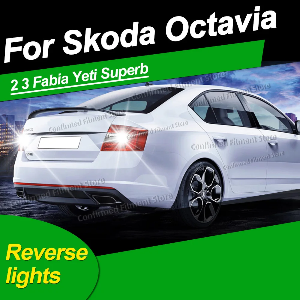 Hohe Qualität 1156 Canbus 8200LM LED Rückfahrlichter Auto Licht Upgrade Chip Für Skoda Octavia 2 3 Fabia Yeti Superb Plug Play
