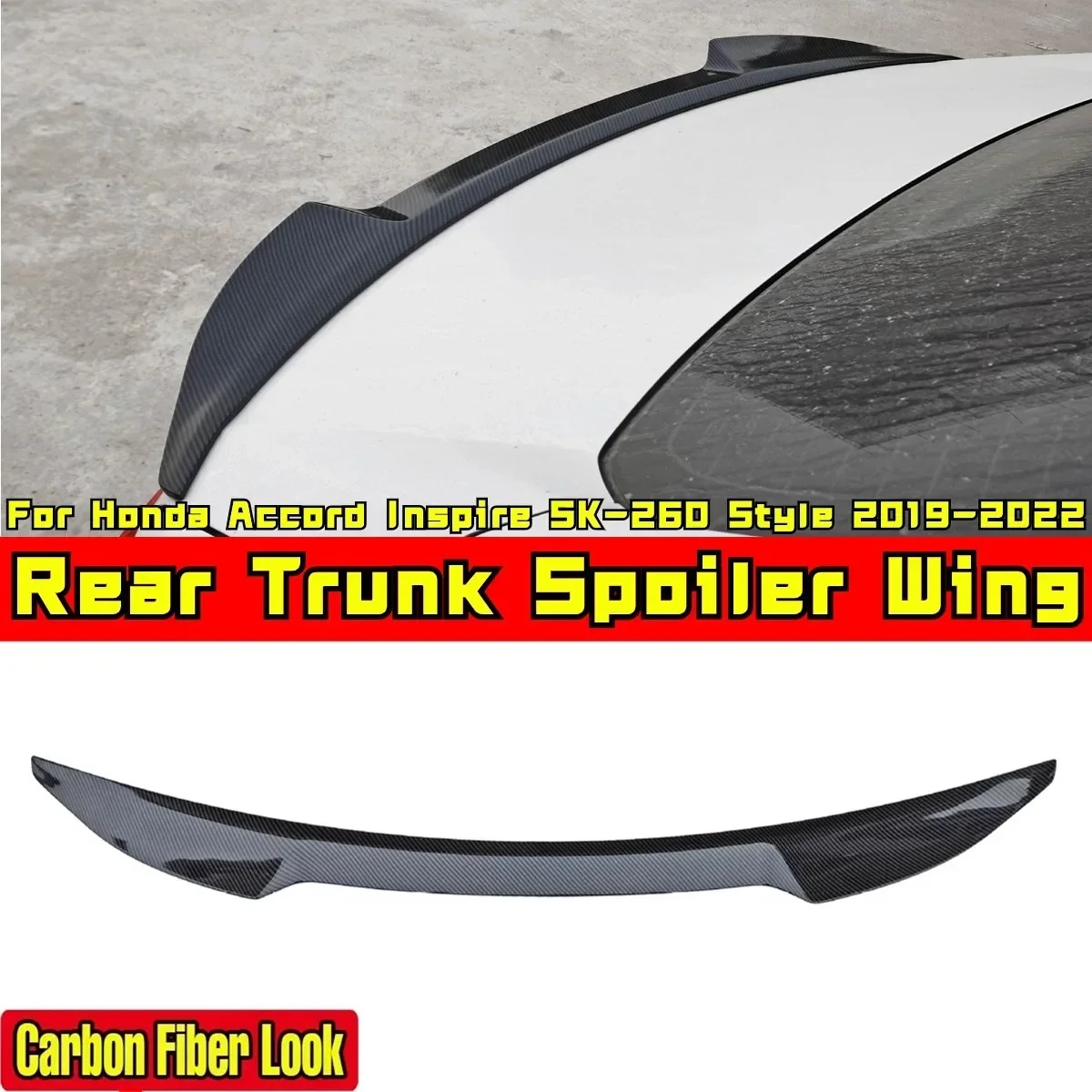 

For Honda Accord Inspire 2019-2022 Body Kit Rear Wing Carbon Fiber Look SK-260 Style Rear Trunk Wing Spoiler Car Accessories