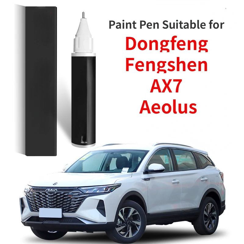 Paint Pen Suitable for Dongfeng Fengshen AX7 Aeolus Paint Fixer Pearl White Star River Gray Car Supplies AX7 Accessories  Aeolus