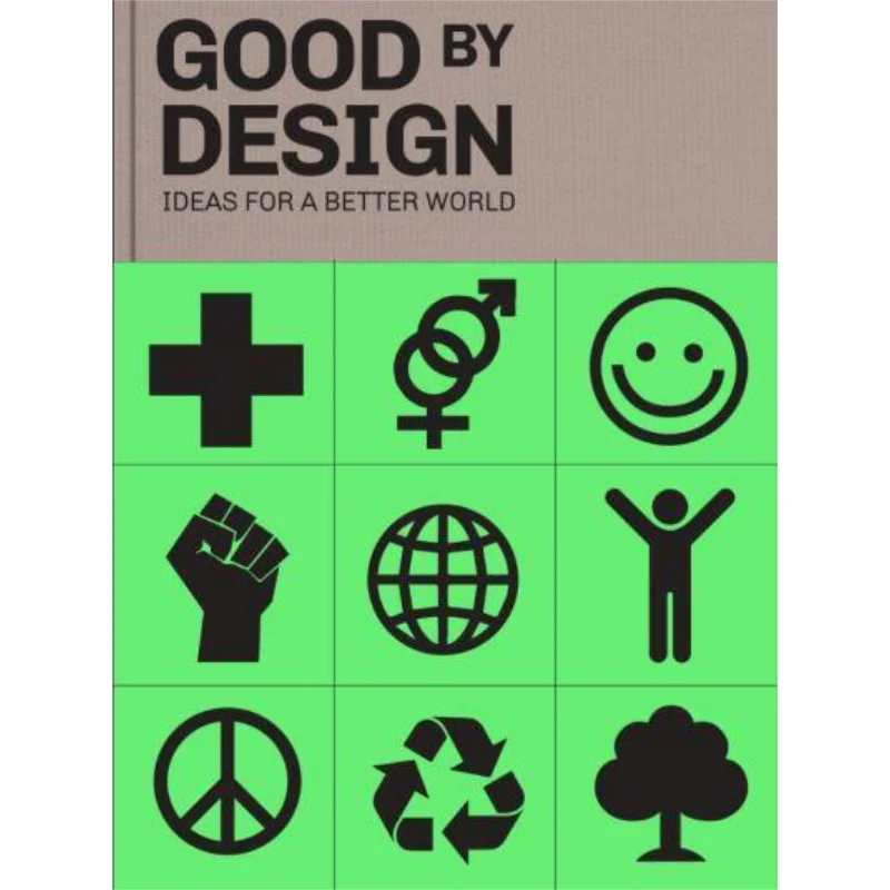 Good By Design  Ideas For A Better Word Victionary Victionary 9789887972778 Book