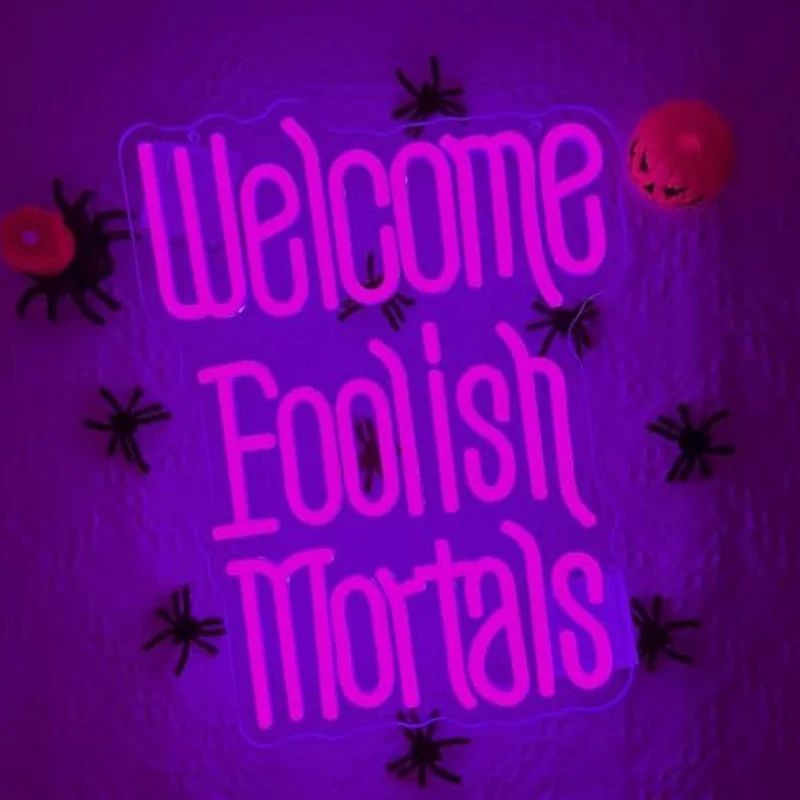 

Welcome Foolish Mortals Neon Sign USB Light Up Sign Wall Decor for Bedroom Children's Room Party Halloween Bar Man Cave Birthday