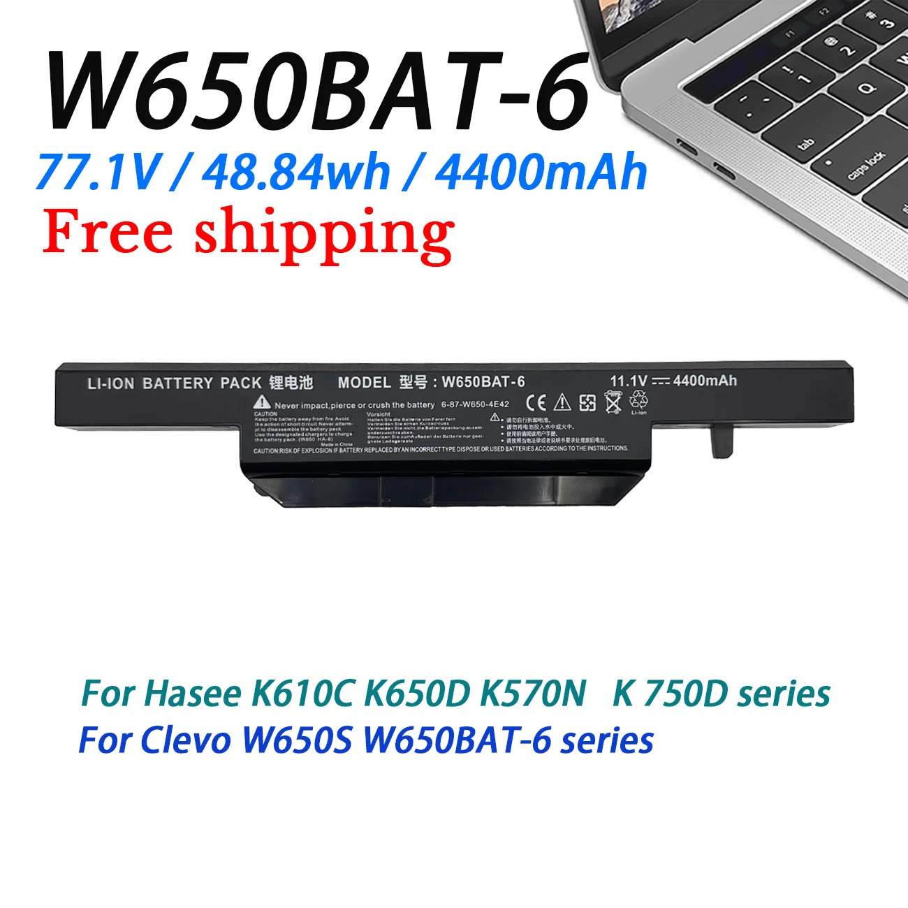 

W650BAT-6 Laptop Battery for Hasee K610C K650D K750D K570N K710C K590C K750D G150SG G150S G150TC G150MG W650S W650RC 5600mAh
