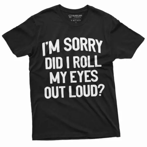 Funny Sarcastic T-shirt Roll my eyes loud gift for mom Girlfriend Wife Xmas gift