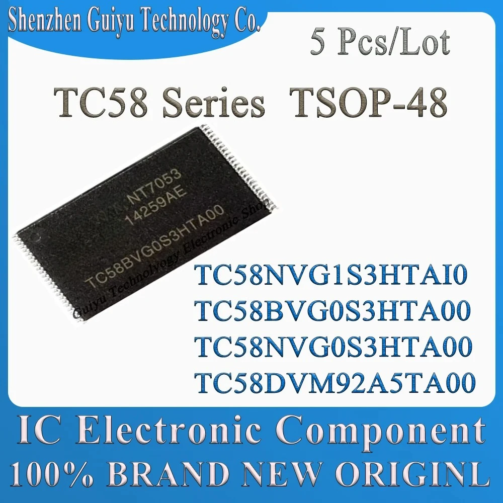 

5Pcs/Lot TC58NVG1S3HTAI0 TC58BVG0S3HTA00 TC58NVG0S3HTA00 TC58DVM92A5TA00 TC58NVG1S3HTA TC58BVG0S3HTA TC58BVG TC58 TSOP48 IC Chip
