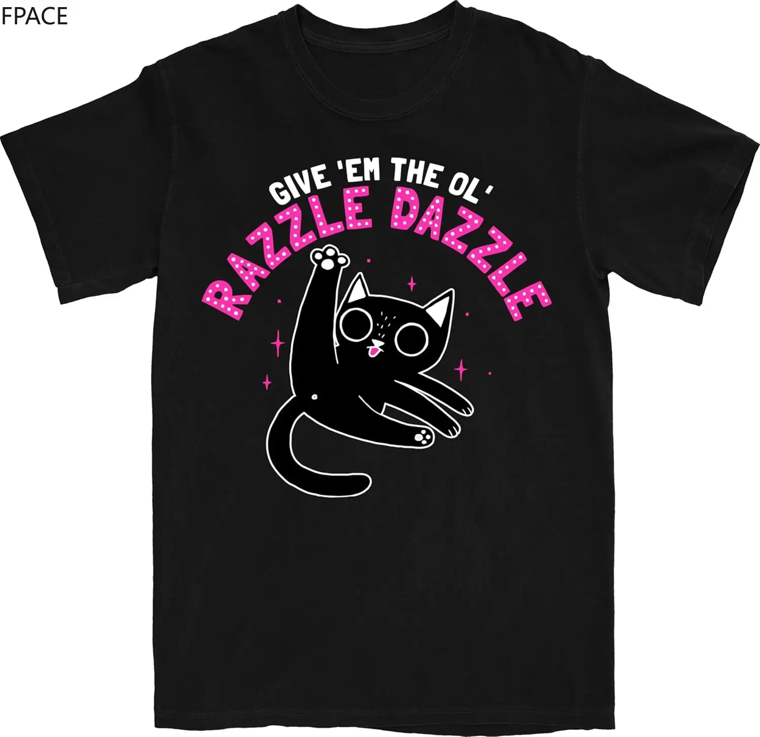 

GIVE EM The OL Razzle Dazzle Jazz Cat Pose Womens Gifts Tee T-Shirt Funny Cat Butt anime clothes streetwear men t shirts graphic