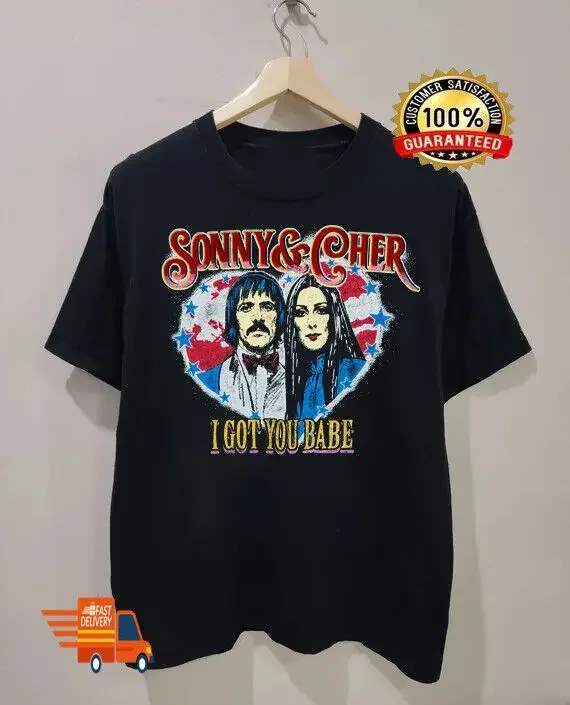 I GOT YOU BABE Sonny and Cher Shirt Short Sleeve Black Unisex S to 4XL THD446