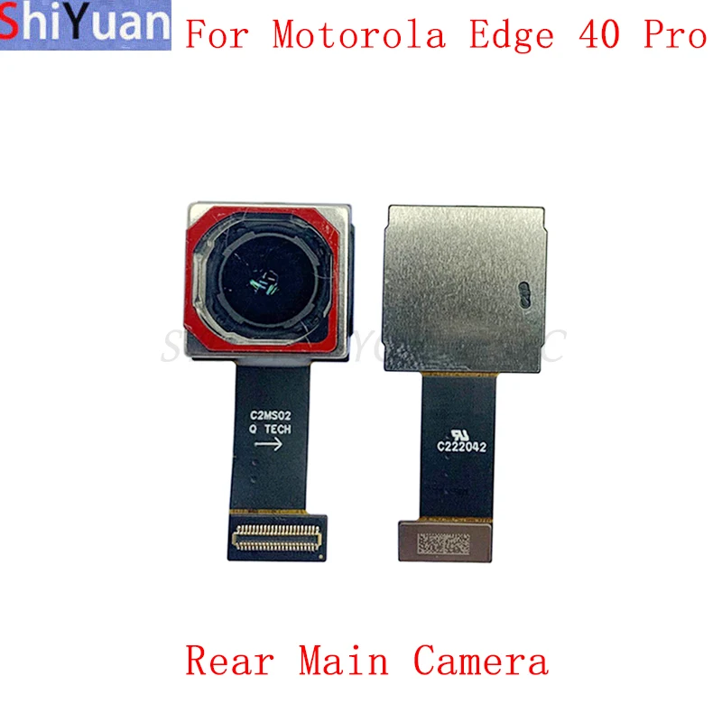 

Back Rear Front Camera Flex Cable For Motorola Edge 40 Pro Main Big Small Camera Module Replacement Repair Parts