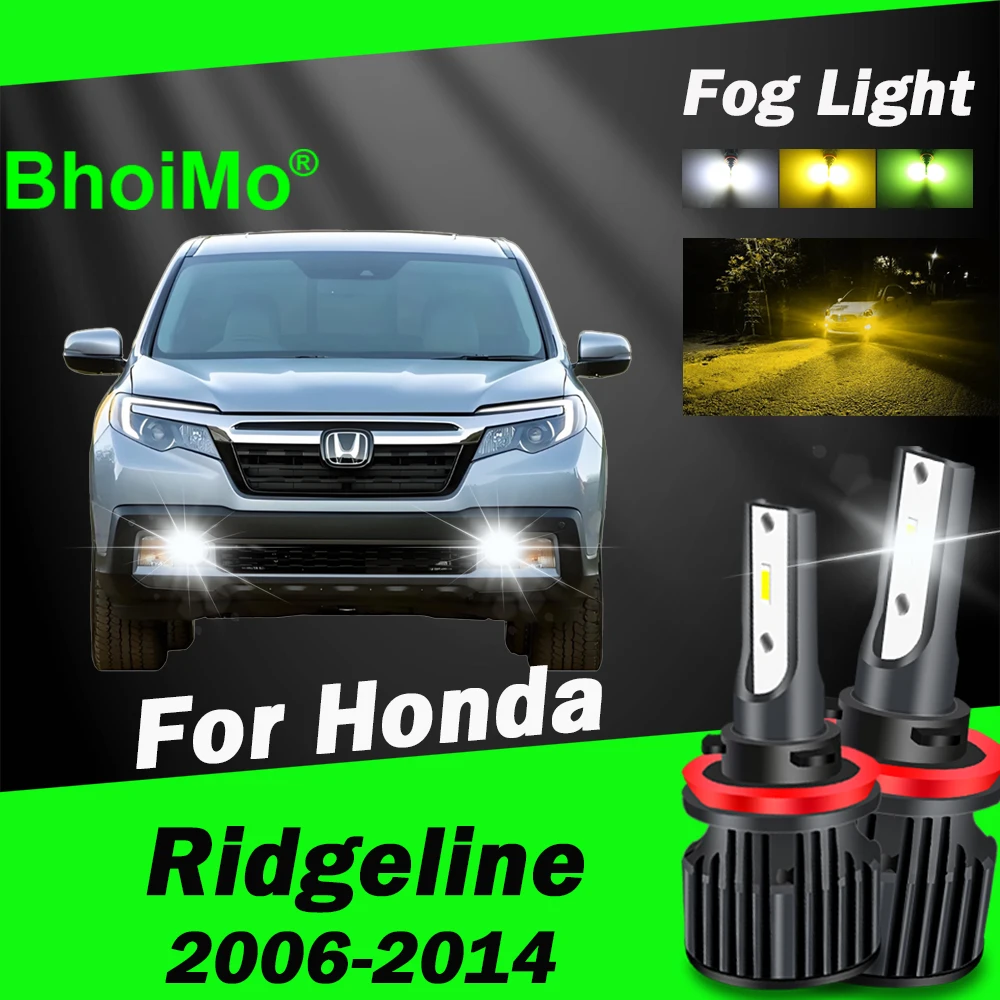 

BhoiMo 2006 - 2014 For Honda Ridgeline Led Bulb Front Fog Light Lamp 2007 2008 2009 2010 2011 2012 2013