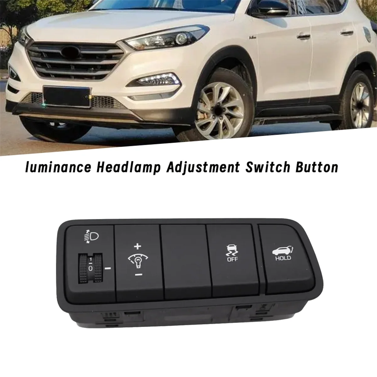 Car Instrument Luminance Headlight Adjustment Switch Button 93710-F8400 for Hyundai Tucson 2015-2018 OFF Tailgate Switch