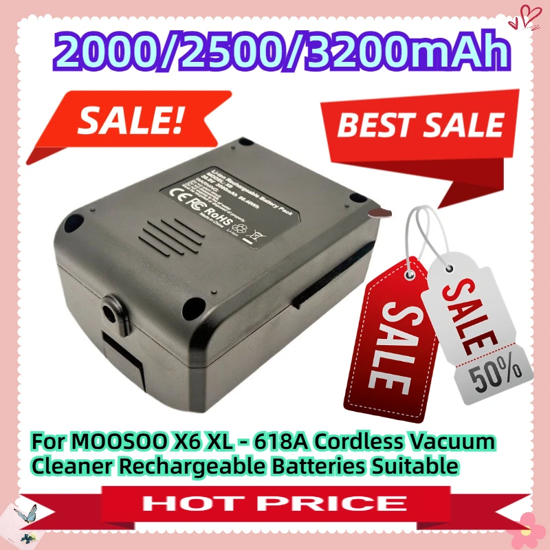 For MOOSOO X6 XL - 618A Cordless Vacuum Cleaner Rechargeable Batteries 2000/2500/3200mAh Suitable