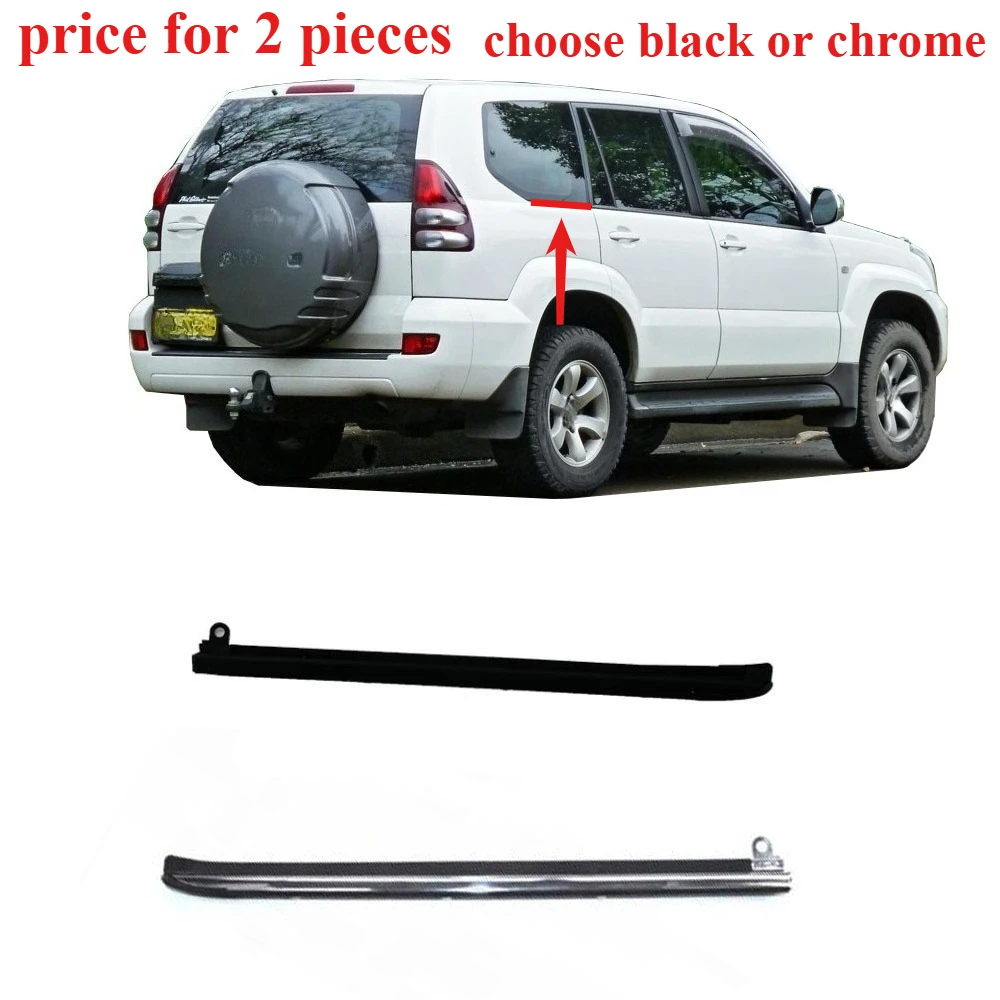 

2 Pieces Third Outside Window Rubber for Land Cruiser Prado 120 2003-2009 Moulding for Lexus GX470 75670-60070 Chrome or Black