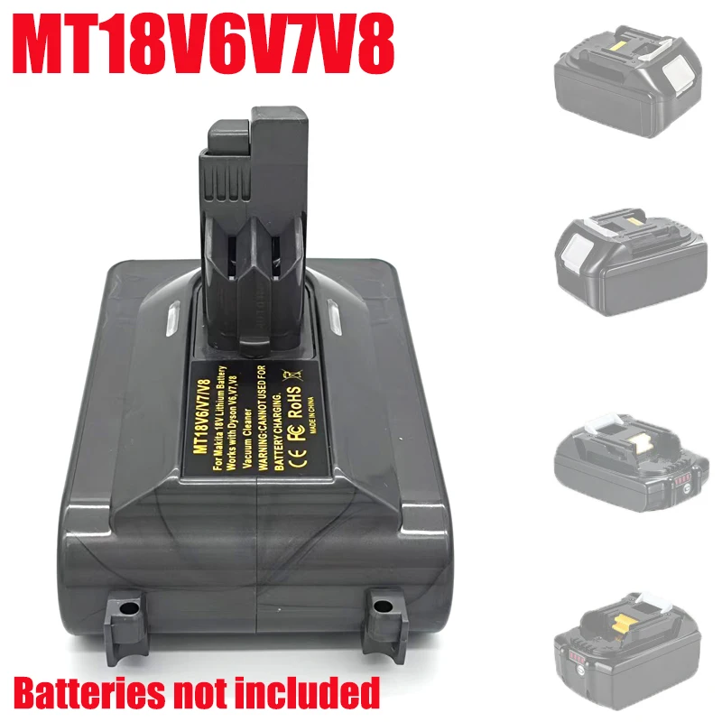 

For Dyson V6 V7 V8 Series Tools MT18V6V7V8 Adapter for Makita 18V Lithium Batteries To for Dyson V6 V7 V8 Animal Vacuum Cleaners