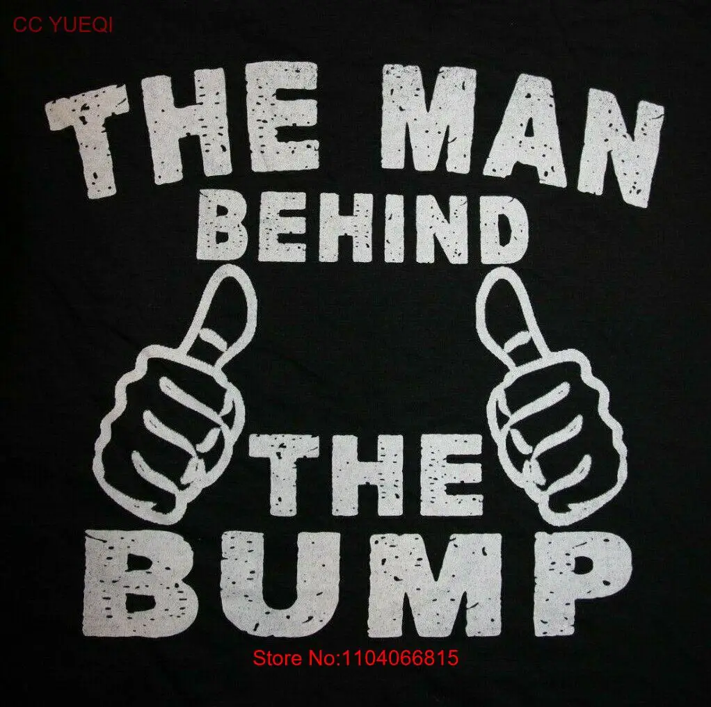 The Man Behind The Bump- Pregnancy Bump- Future Dad- T-Shirt Large in Black