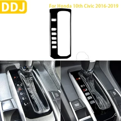 For Honda 10th Civic 2016-2019 Car Accessories Piano Black Plastic Interior Central Gear Panel Trim Sticker ABS Decoration
