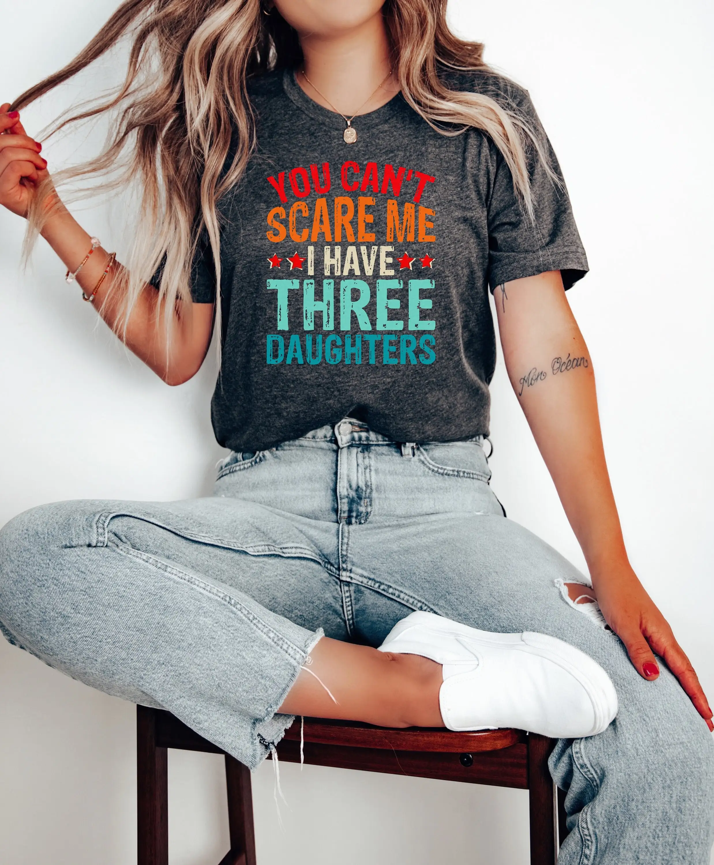 You Can'T Scare Me I Have 3 Daughters T Shirt Mothers Day Best For Mom Mama Motherhood Cute Mommy