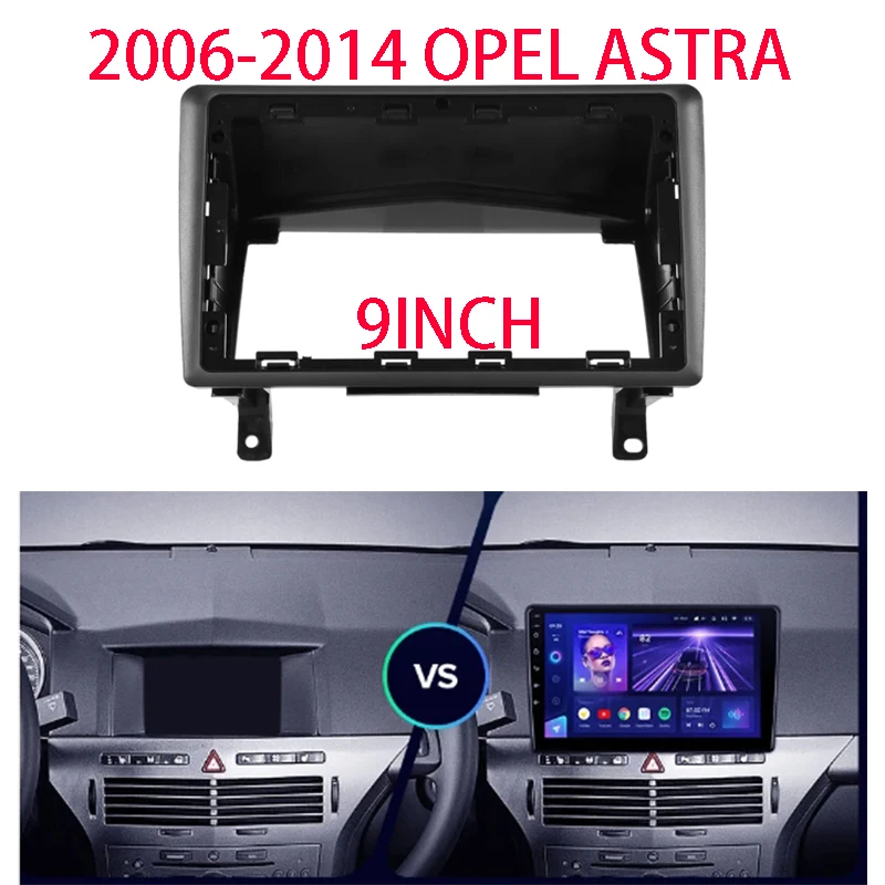 9 Inch Car Frame Fascia for Opel Astra H 2006-2014 Car Radio Fascia Frame Panel DVD GPS Navigation Trim Kit