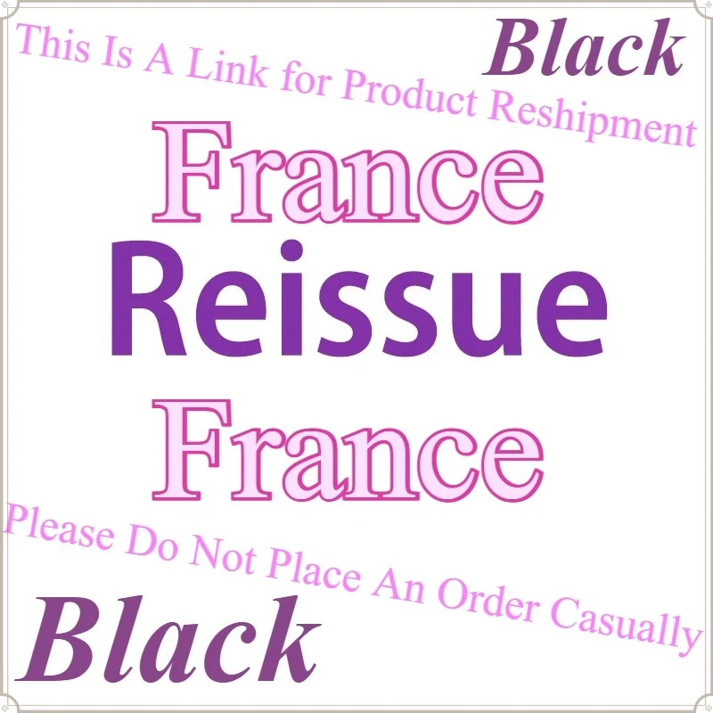 

Это ссылка для повторной отправки товара во Францию. Пожалуйста, не делайте заказ бездумно.