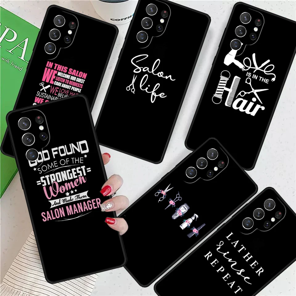 Hairstylist Salon Quotes For Samsung Galaxy S24 Ultra S21 S22 S8 S9 S10E Note 10 20 Plus FE S23 Phone case Cover Coque