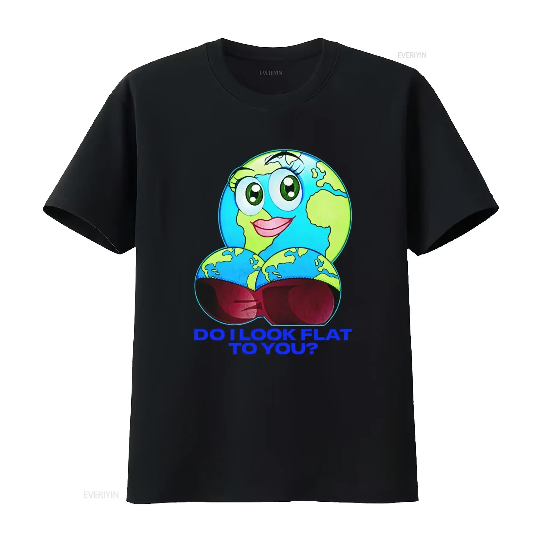 Do I Look Flat To You Funny Earth T Shirt For Women vintage Washed Comfortable Casual fashion streetwear graphic homme Unisex