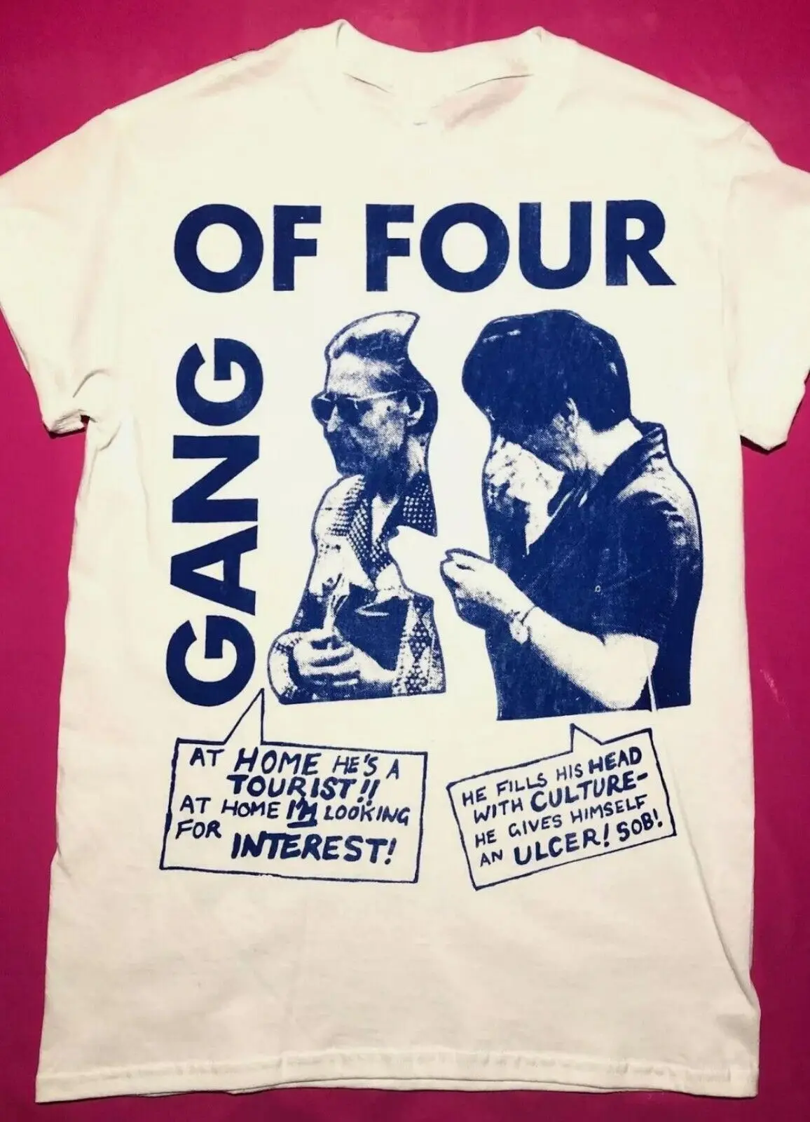 Gang of Four at Home He_s a Tour For Fan S to 5XL T shirt