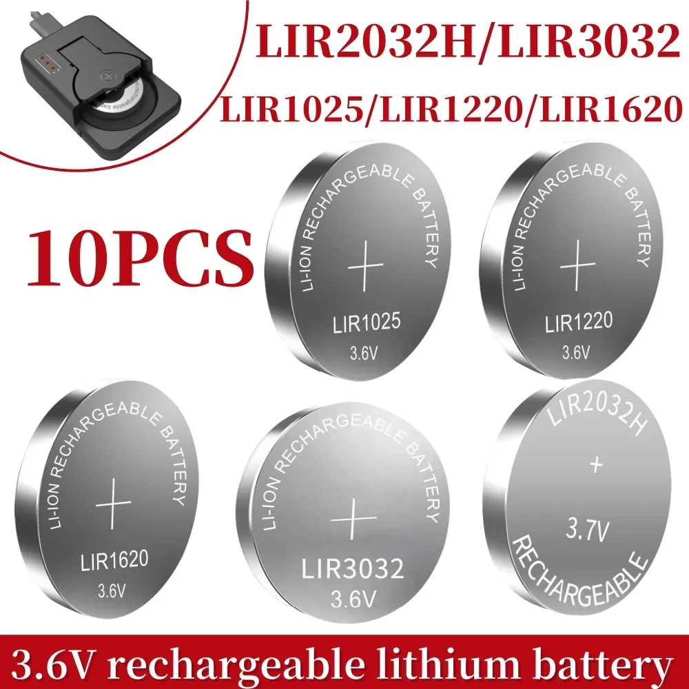 10PCS LIR2032H LIR3032 3.6V Lithium Rechargeable Battery LIR1220 LIR1025 LIR1620  Replaces CR2032 1025 3032 1220 1620Button cell