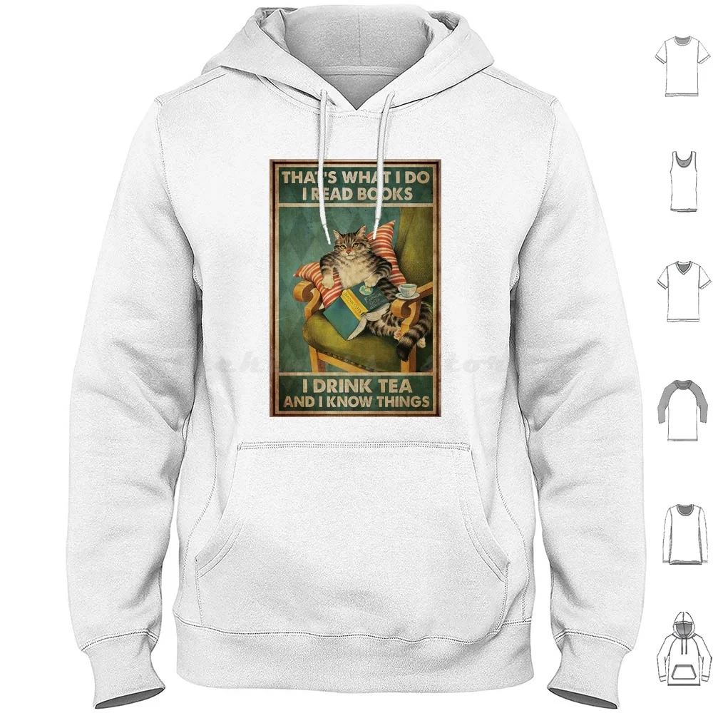 Cat That'S What I Do I Read Books I Drink Tea And Know Things Hoodies Long Sleeve Vintage Retro Mens Papa Grandpa Papa