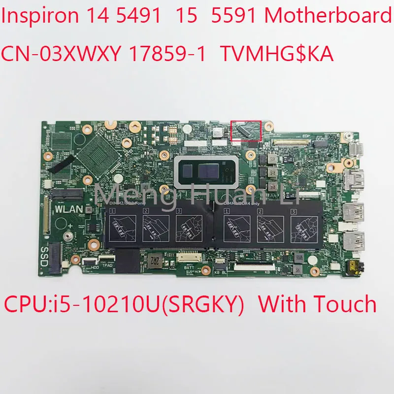 03XWXY 5491 Motherboard CN-03XWXY 5591 Motherboard 17859-1 TVMHG$KA For Dell inspiron 14 5491 inspiron 15  5591 i5-10210U Touch