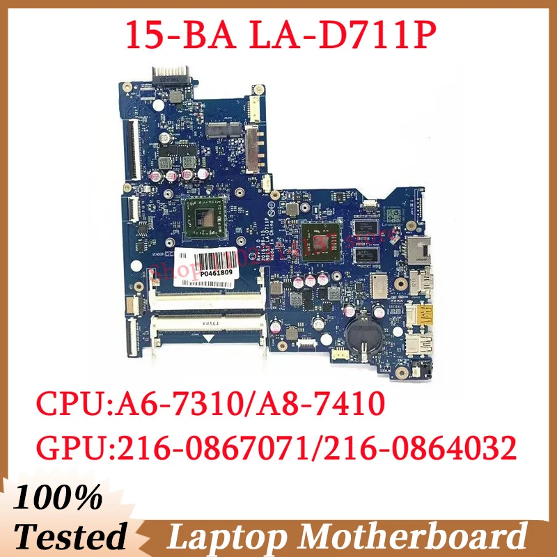 

For HP 15-BA 854967-601 854963-601 860343-601 860339-601 With A6-7310/A8-7410 CPU LA-D711P Laptop Motherboard 100%Full Tested OK