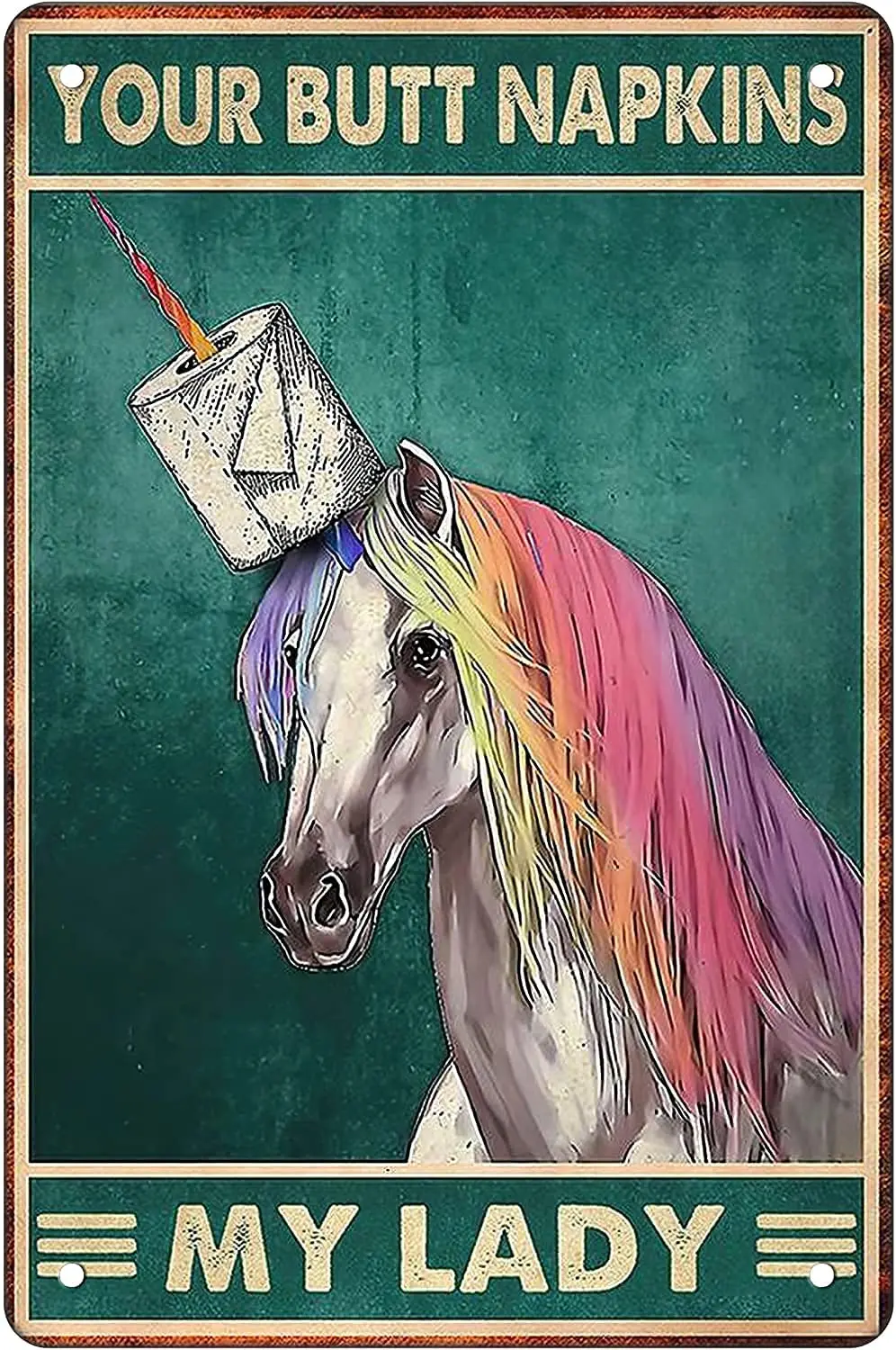 LZNANG Funny Bathroom Vintage Metal Tin Sign Rainbow Unicorn Wall Decor Art Toilet Unicorn Posters - Your Butt Napkins My Lady