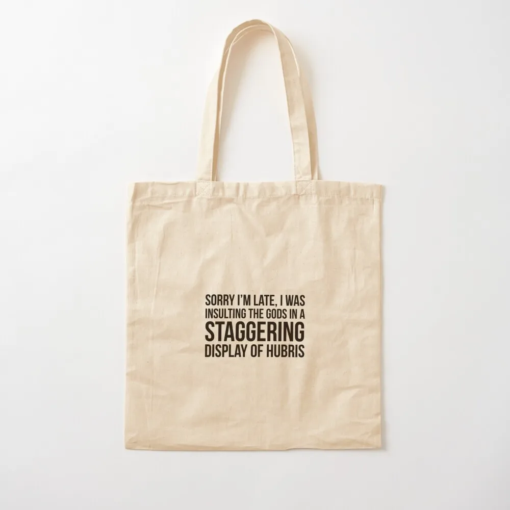 

sorry i'm late Tote Bag