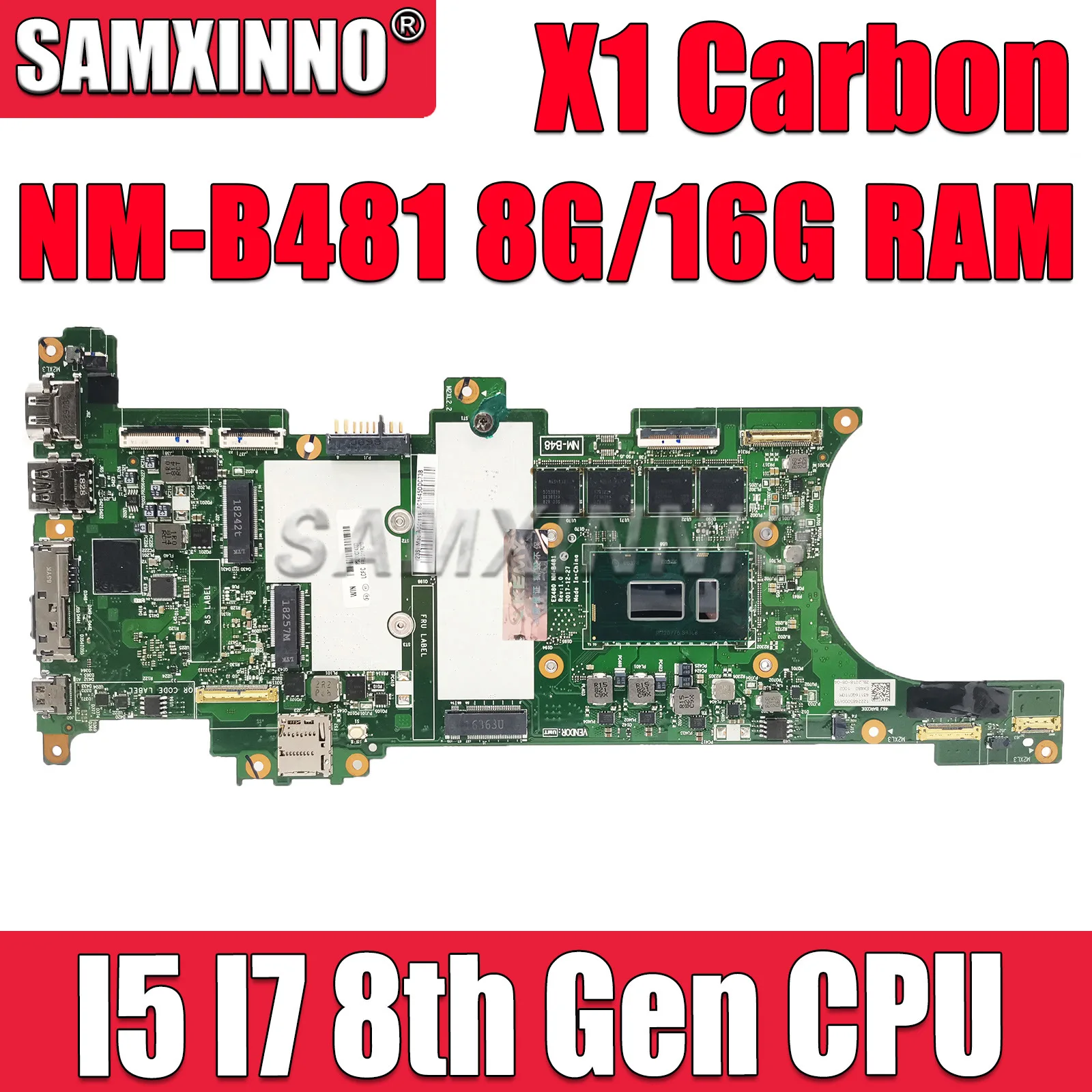 

NM-B481 Mainboard For Lenovo Thinkpad X1 Carbon 6th Gen Notebook Motherboard I5 I7 8th Gen CPU 8G RAM 01YR217 01YR208 01YR210