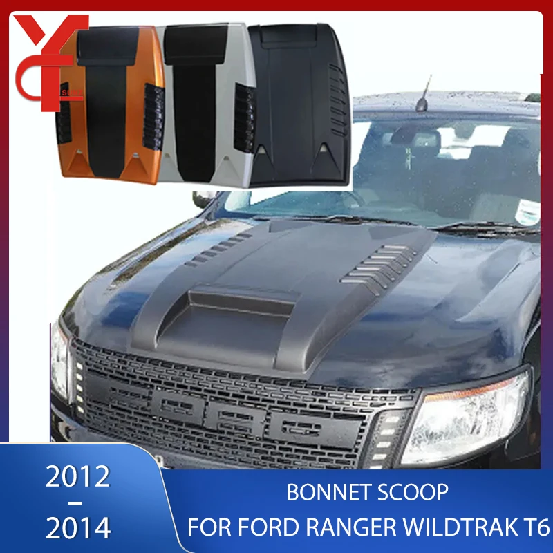 

ABS Bonnet Scoop Hood Cover Car Accessories For Ford Ranger T6 2012 2013 2014 Wildtrak T6