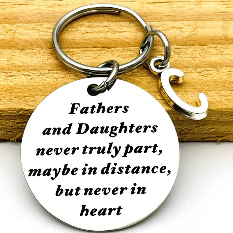 Father's Day Keyring Fathers and Daughters Never Truly Part, Maybe In Distance, But Never In Heart Keychain for Dad Daughter