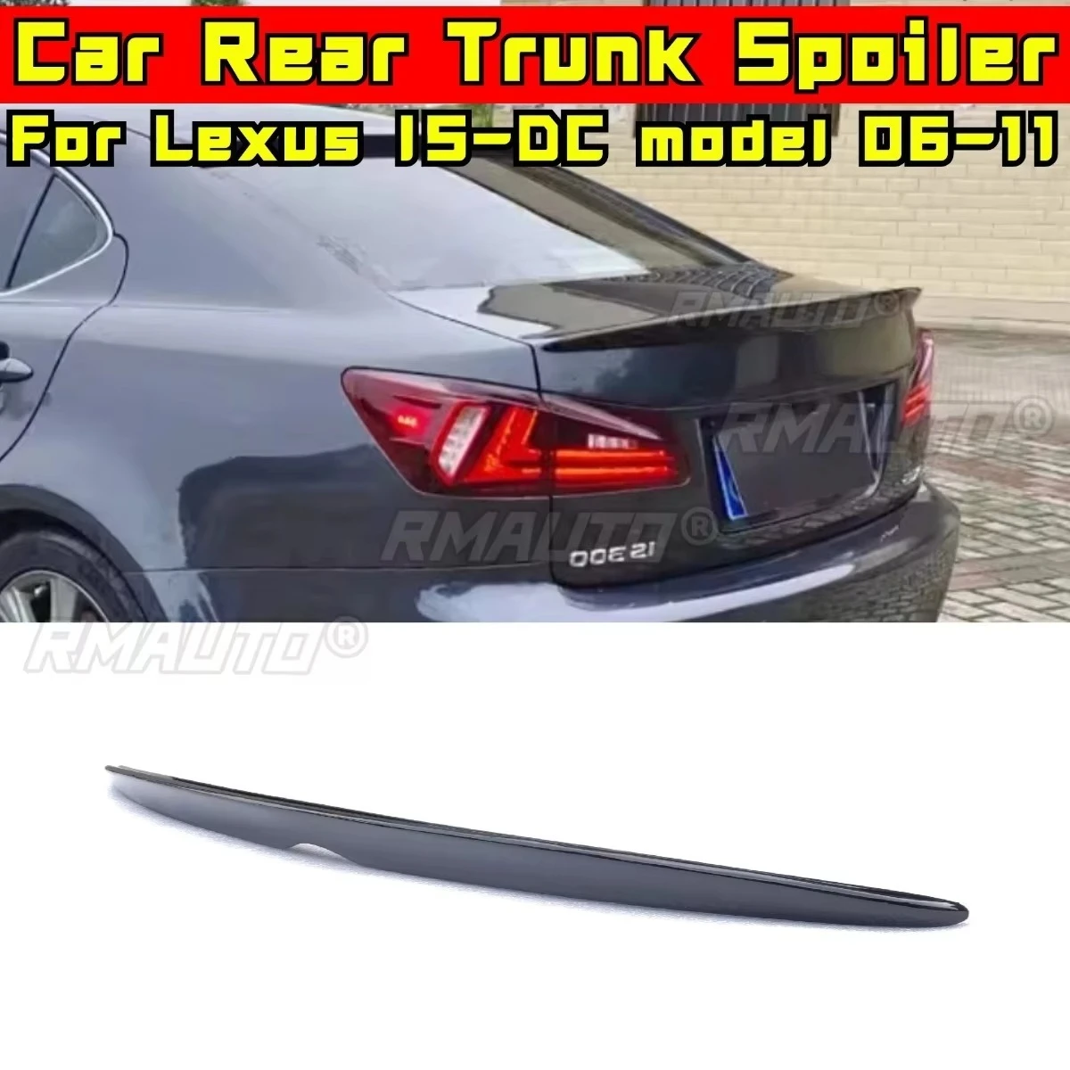 

For Lexus IS-DC Car Rear Spoiler Wing Trunk Spoiler Trunk Wing Exterior Part for Lexus IS-DC Model 06-11 Modification Part