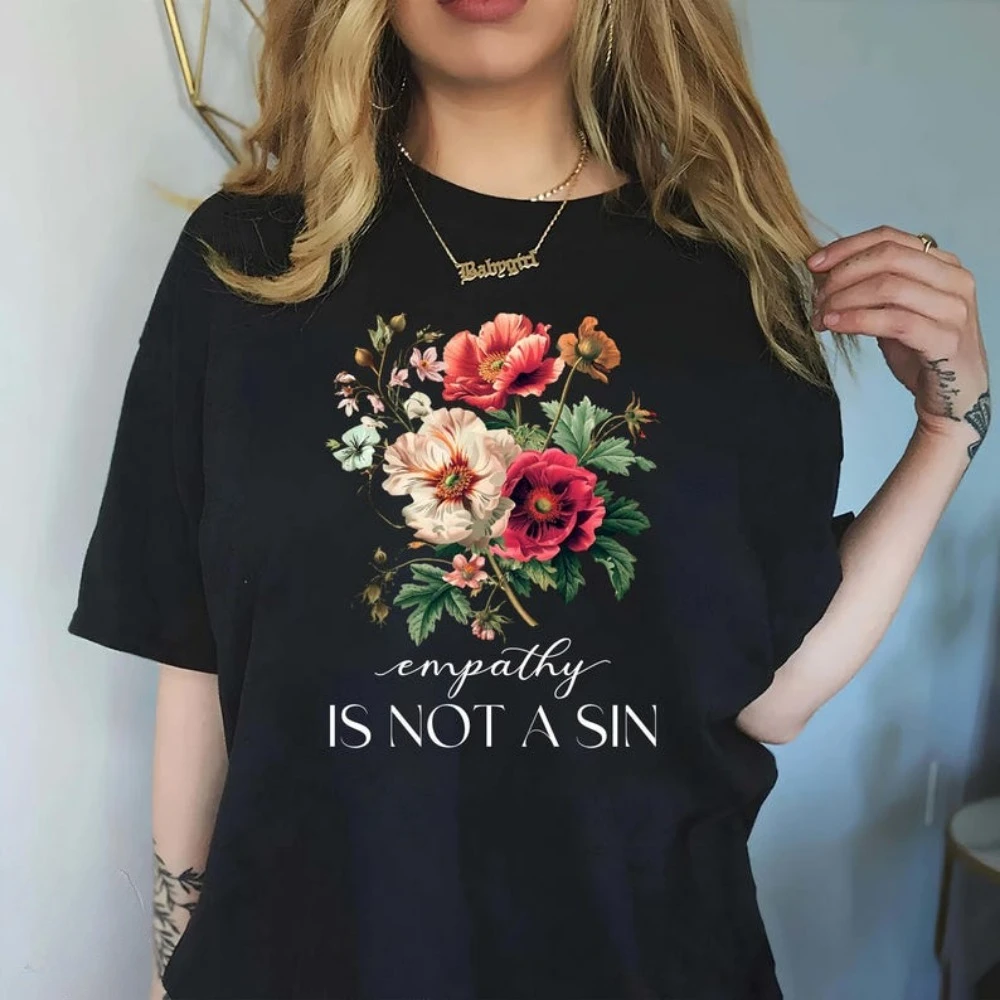 L'empatathy n'est pas un péché T-Shirt à fleurs sweat-shirt des droits humains T-shirt féministe chemise de santé mentale femmes col rond coton à manches courtes