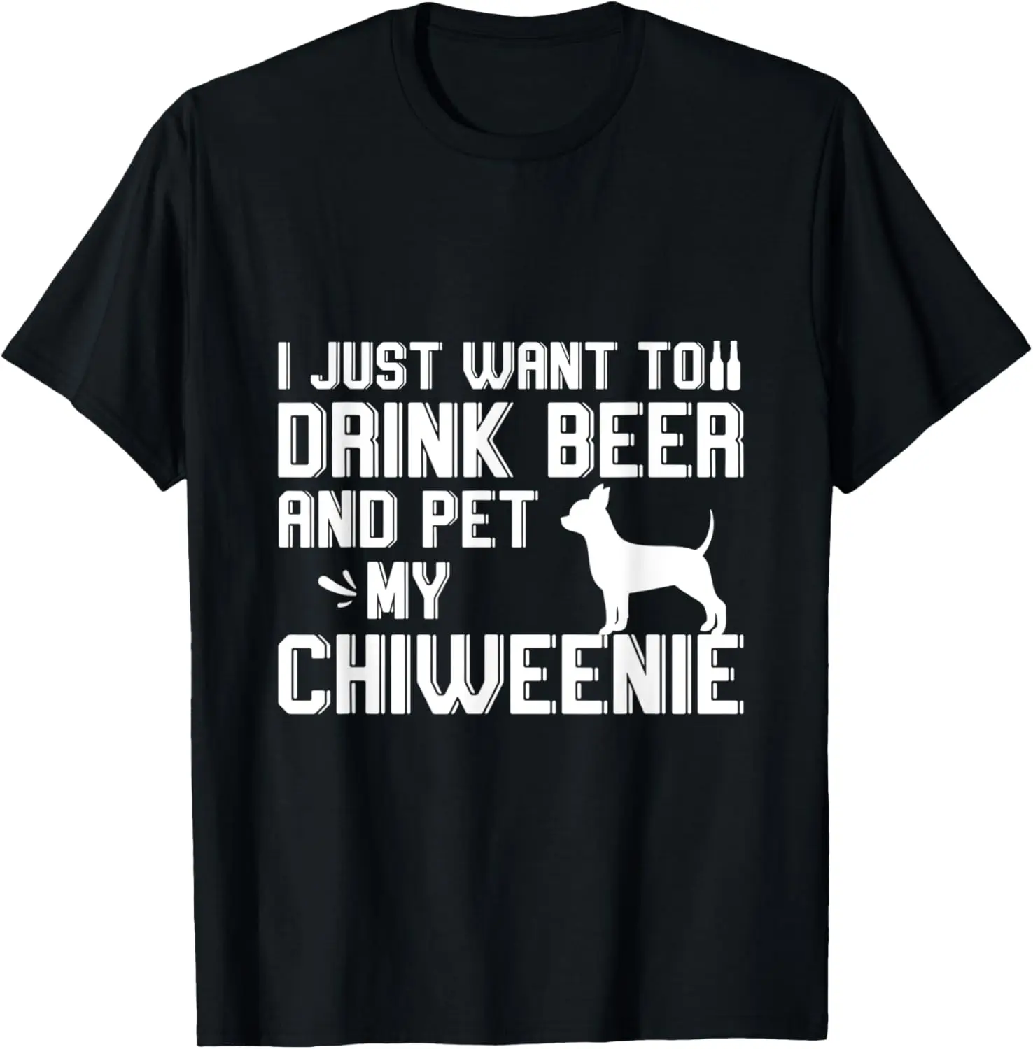 T-shirt Je veux juste boire de la bière et caresser mon chiweenie