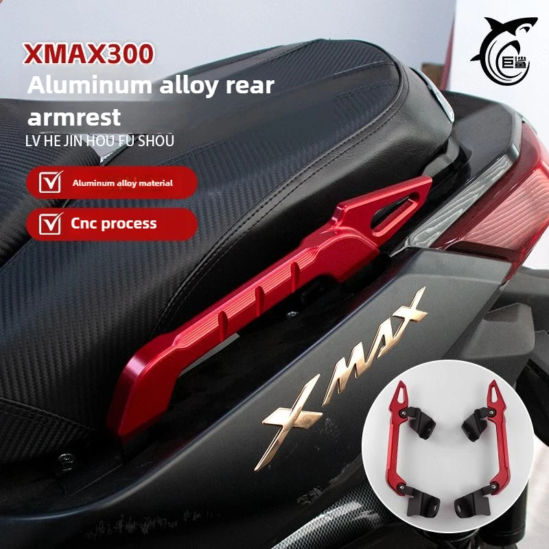 Suitable for 17-24 Yamaha XMAX300 Modified Aluminum Alloy Antioxidant Rear Armrests To Replace The Original Plastic Armrests