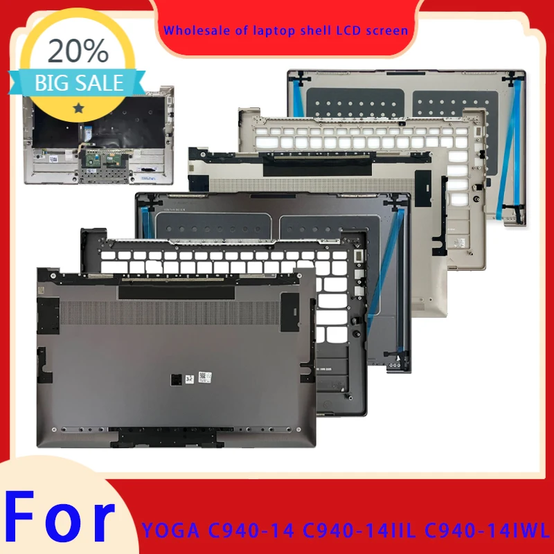 Suitable for YOGA C940 C940-14 C940-14IIL C940-14IWL laptop LCD screen top cover, palm rest, bottom shell, keyboard Hinge Cover