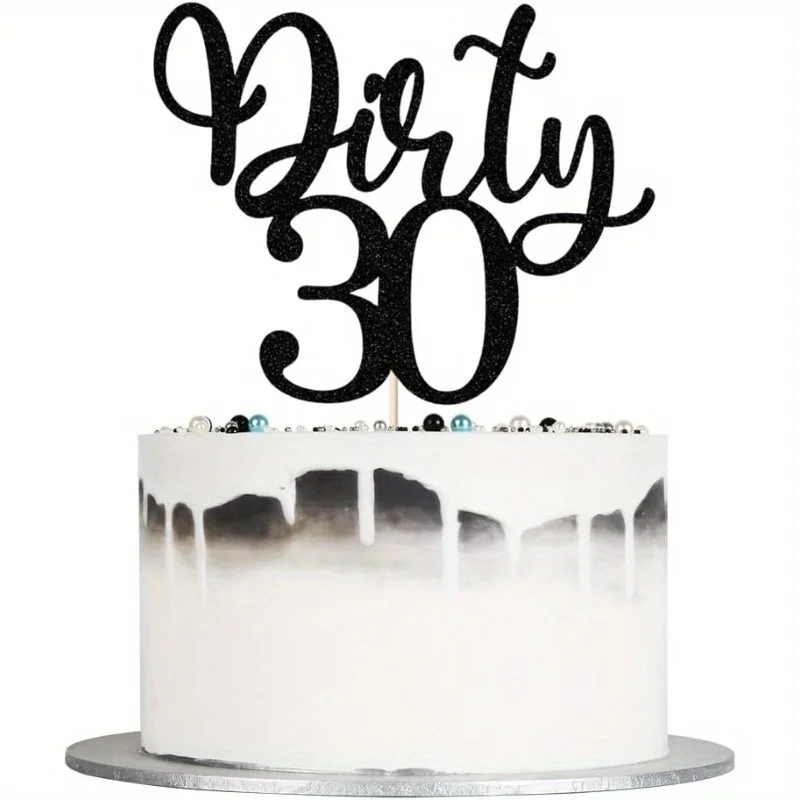 1 Packung Dirty 30 Cake Topper – Thirty Sign – Dirty Thirty Cake Topper, Happy 30th Birthday Party-Dekorationen