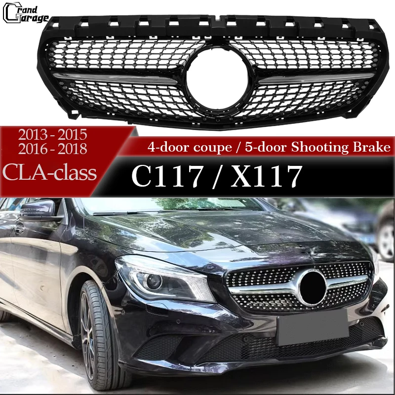 

Решетка радиатора W117 для Mercedes CLA Class C117 Coupe X117 Shooting Brake 2013-2018 годов выпуска (CLA180, CLA200, CLA220, CLA250) (не подходит для CLA45 AMG)