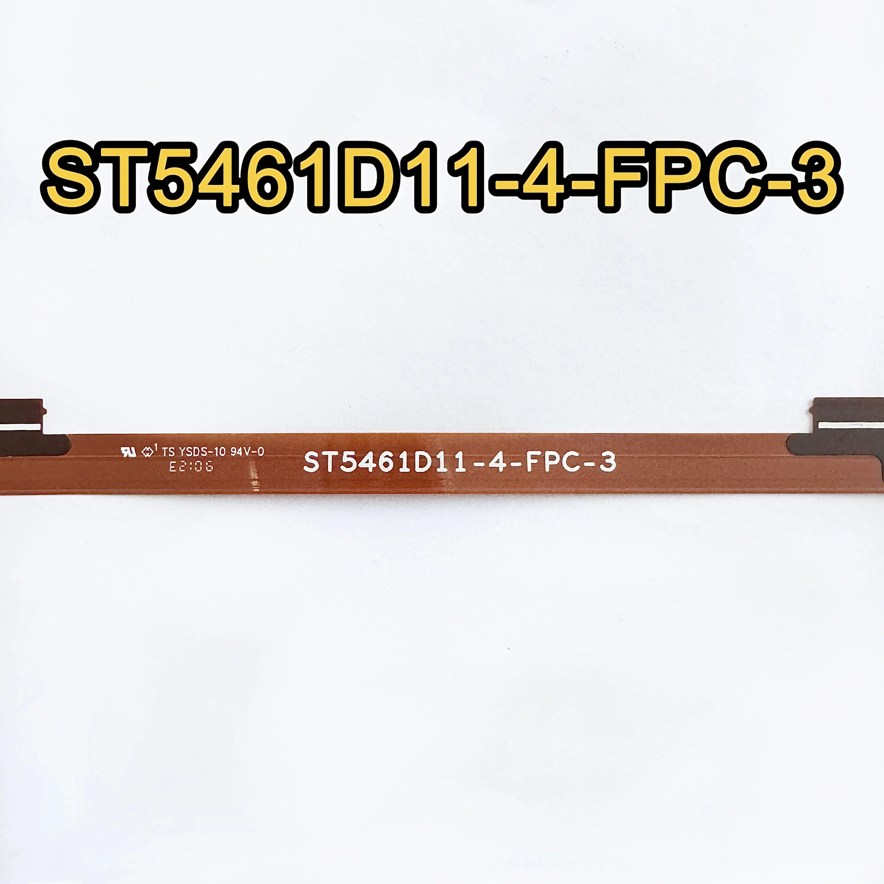 ST5461D11-4-FPC-3 ST5461D11-4-FPC-5 New side panel connection cable 1PCS