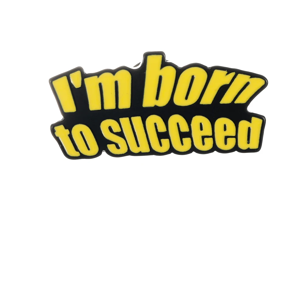 Better Later Than Never Inspire Enamel Pins Stress Less Smile More Encourage Letter Brooches I'M Born To Succeed Incentive Badge