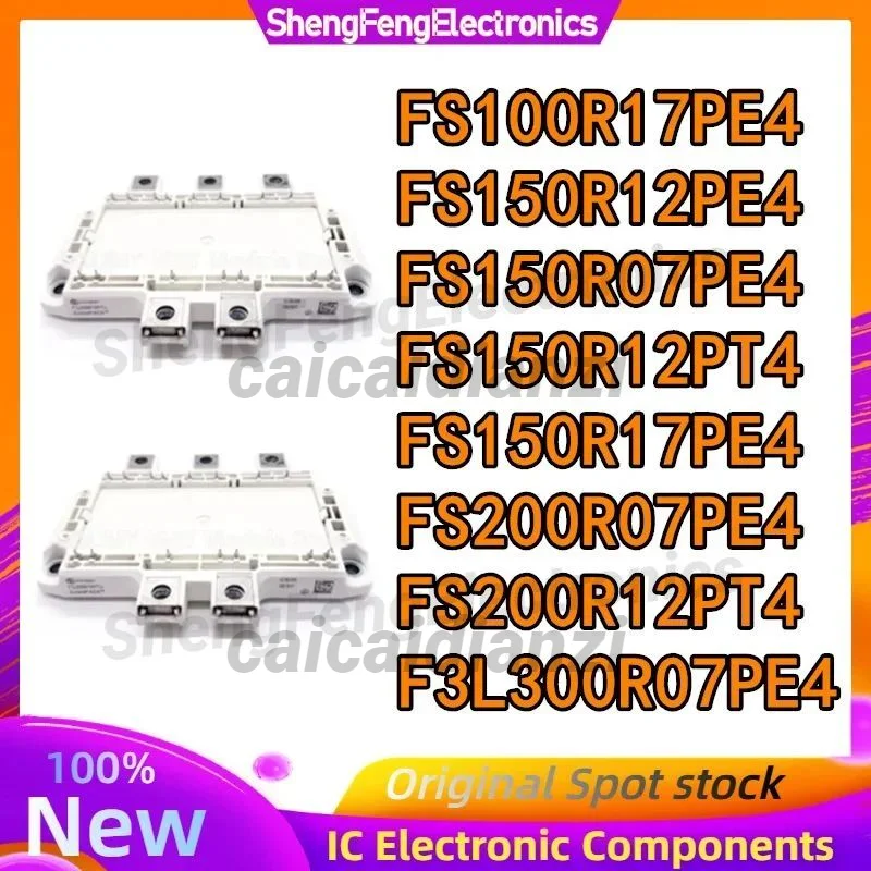 

FS100R17PE4 FS150R12PE4 FS150R07PE4 FS150R12PT4 FS150R17PE4 FS200R07PE4 FS200R12PT4 F3L300R07PE4 MODULE