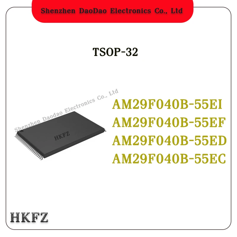 

AM29F040B-55EI AM29F040B-55EF AM29F040B-55ED AM29F040B-55EC AM29F040B Chip TSOP-32