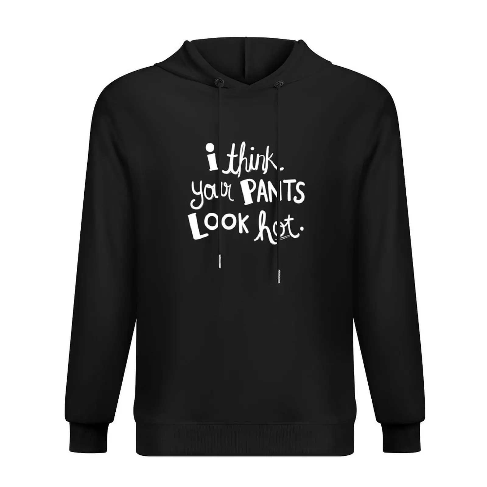 

Hamilton - I Think Your Pants Look Hot. Hoodie men wear men's sweat-shirt set men's clothing autumn clothes new in hoodies