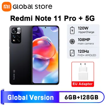 글로벌 버전 샤오미 레드미 노트 11 프로 + 5G, 치수 920 옥타코어, 120Hz AMOLED, 108MP, 120W 하이퍼차지, 6GB RAM, 128GB ROM