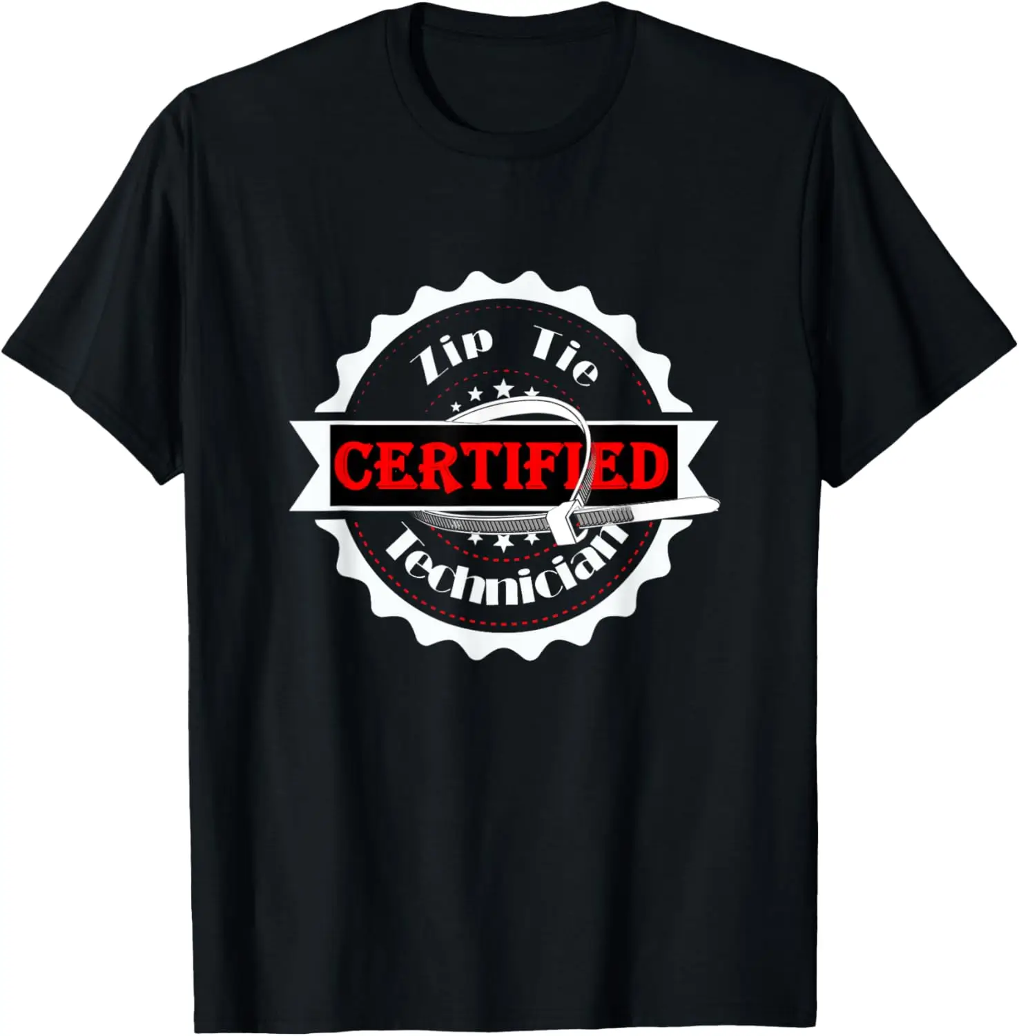 Certified Zip-Tie Technician Funny Father's Day Mechanic Dad T-Shirt