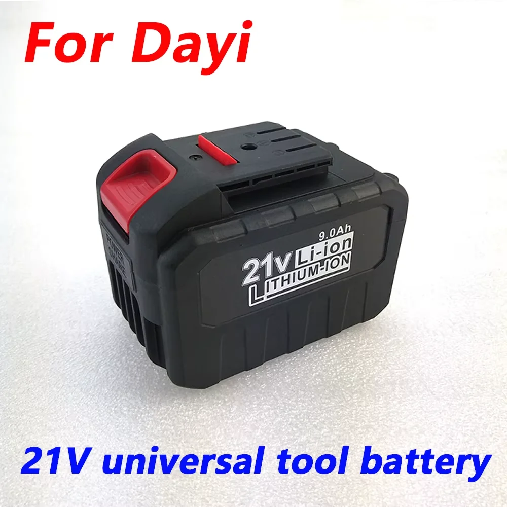 

For Dayi Universal 21V 9000mAh high-power Electric Saw Angle Grinder Lithium Battery, Electric Wrench Tool Special battery