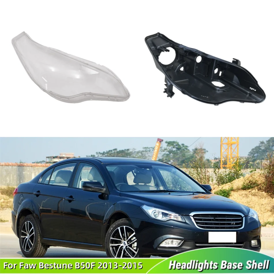 Para Faw Bestune B50F 2013 2014 2015 Accesorios para Vehículos Carcasa de Faro Delantero Base de Faro Cubierta de Lente de Faro Delantero